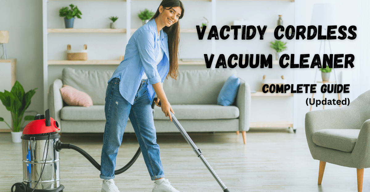 Vactidy cordless vacuum cleaner